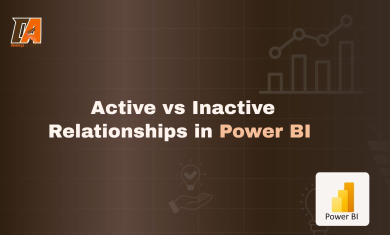 Active vs Inactive relationship in power bi